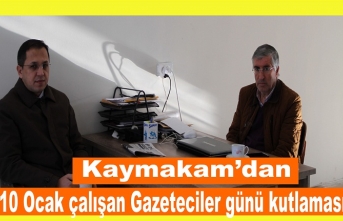 Kaymakam Sağ’dan Gazeteciler günü kutlaması