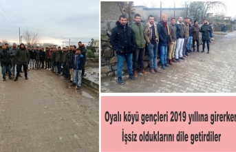 Oyalı köyün gençleri 2018’den 2019’a girerken İşsizlik mesajı verdiler