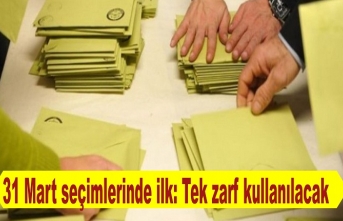 31 Mart seçimlerinde ilk: Tek zarf kullanılacak Kaynak: 31 Mart seçimlerinde ilk: Tek zarf kullanılacak