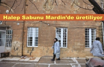 Mardin'de Halep Sabunu üretiliyor