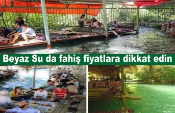 Beyaz Su da fahiş fiyatlara dikkat edin