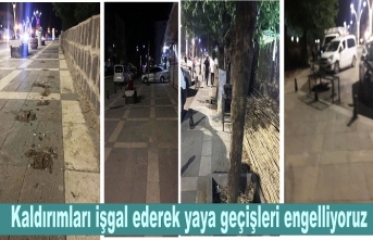 Kaldırımları işgal ederken yayaları rahatsız ediyoruz