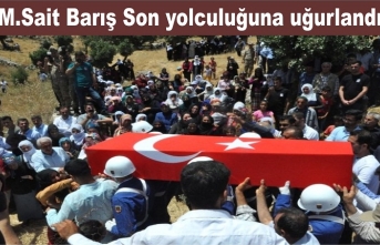 Mehmet Sait Barış Son yolculuğuna uğurlandı