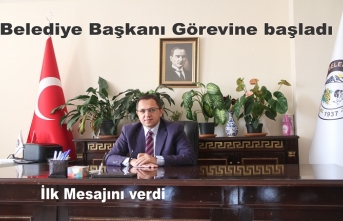 Belediye Başkanı Görevine başladı