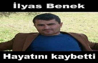 İlyas inşaat kazasında hayatını kaybetti