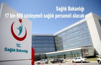 Sağlık Bakanlığı 17 bin 689 sözleşmeli sağlık personeli alacak