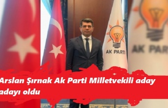 Arslan AK Parti Milletvekil aday adayı oldu