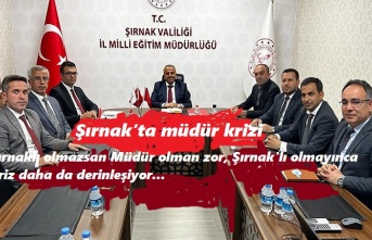 Şırnak’ta müdür krizi devam ediyor