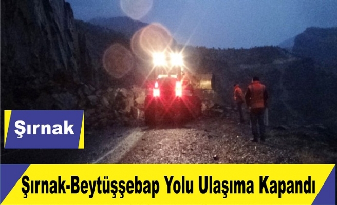 Beytüşşebap Şırnak yolu kapandı ulaşım sağlanamıyor