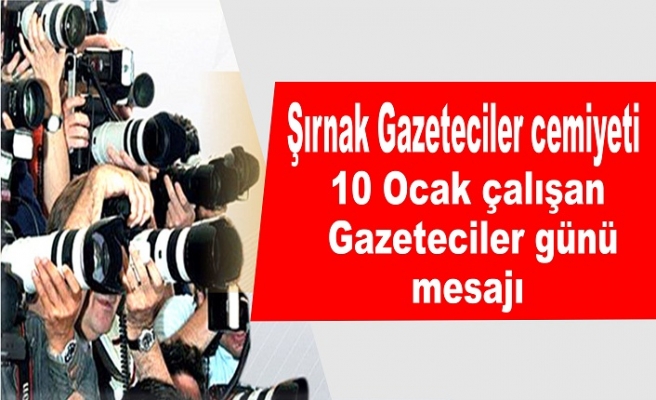 10 ocak çalışan gazeteciler günü