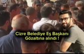 Cizre Belediye Eş Başkanı gözaltına alındı