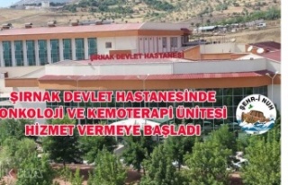 Şırnak Devlet Hastanesinde Kemotrepi ve Onkoloji...