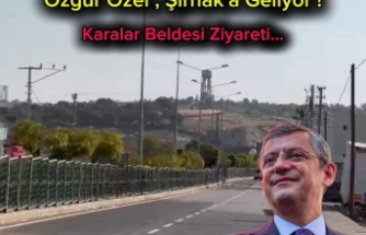 CHP Genel Başkanı Özgür Özel Şırnak'a geliyor