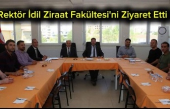 Rektör'den Ziraat Fakültesine ziyaret