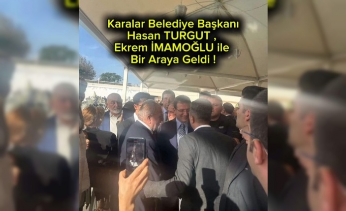 Hasan Turgut İmamoğlu ile biraraya geldi